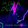 Marco Martinelli - La luna e l'alieno - Single
